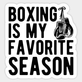 Boxing Is My Favorite Season Sticker